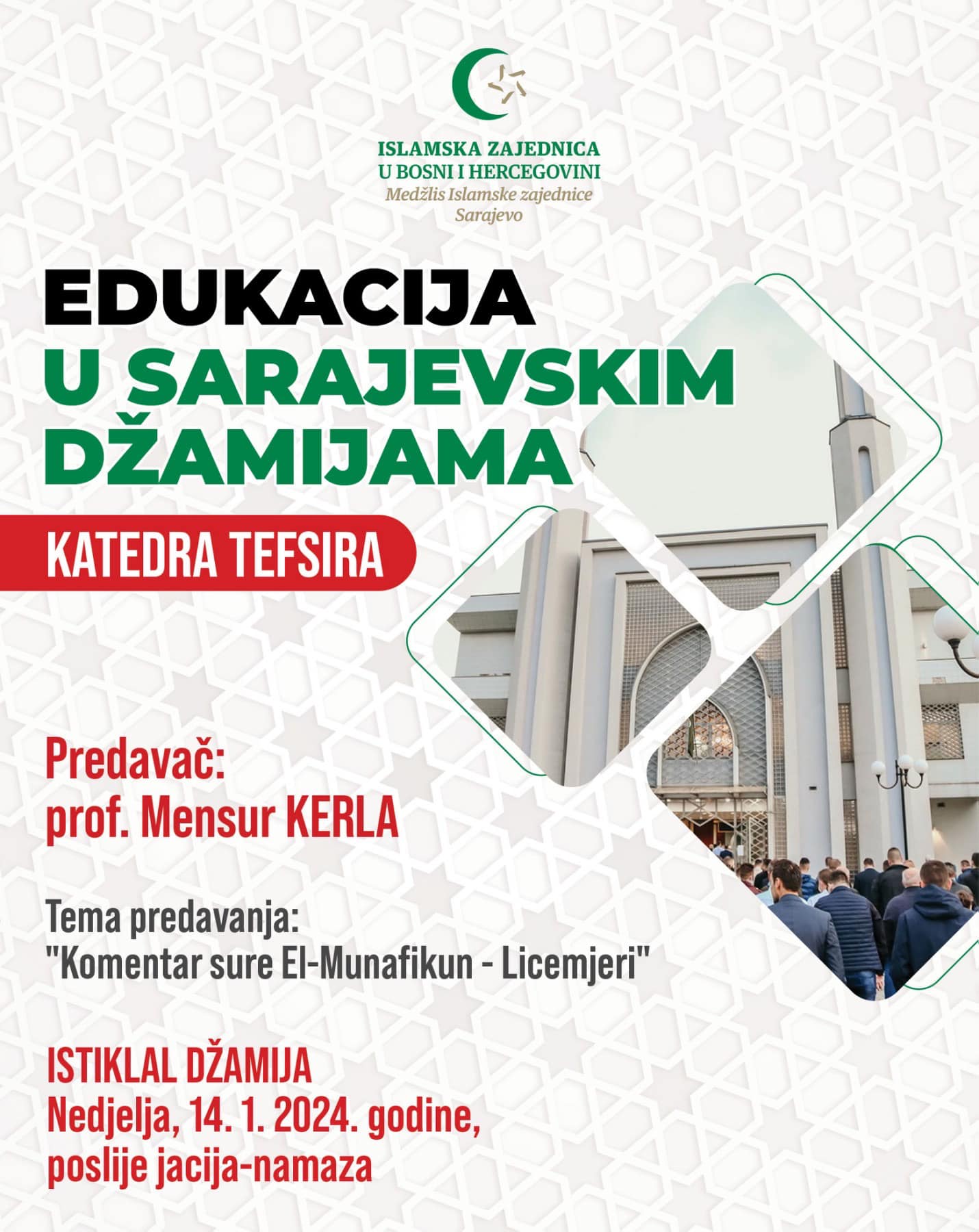 Katedra tefsira: Komentar kur'anske sure El-Munāfiqūn 2 Edukacija u Sarajevskim džamijama